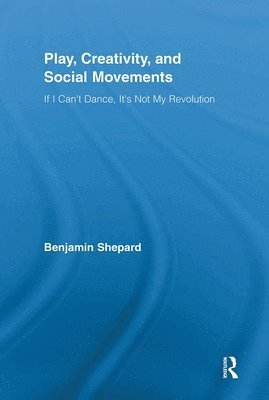 bokomslag Play, Creativity, and Social Movements