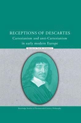 Receptions of Descartes 1
