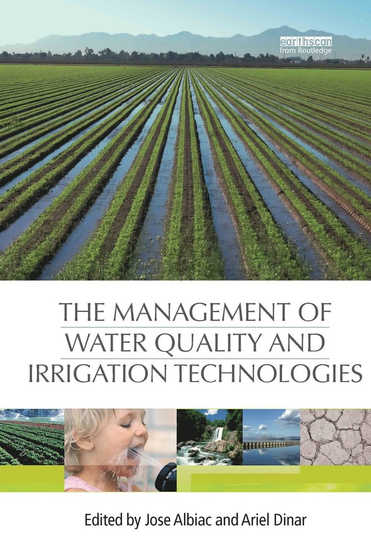 Jose Albiac, Ariel Dinar - Management of Water Quality and Irrigation Technologies, Häftad