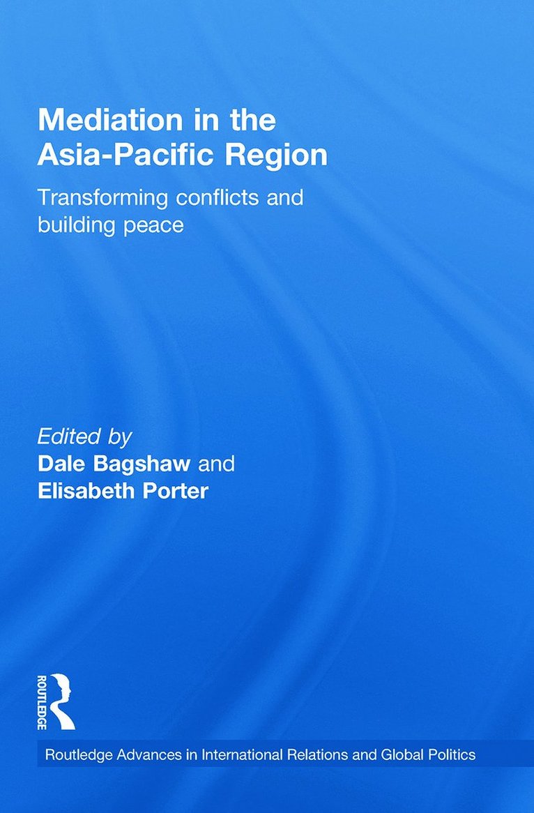 Dale Bagshaw, Elisabeth Porter, Australia) Bagshaw, Dale (University of South Australia, Australia) Porter, Elisabeth (University of South Australia, Adelaide - Mediation in the Asia-Pacific Region, Häftad