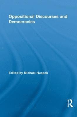 Oppositional Discourses and Democracies 1