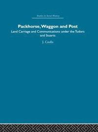 bokomslag Packhorse, Waggon and Post