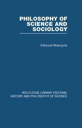 bokomslag Philosophy of Science and Sociology