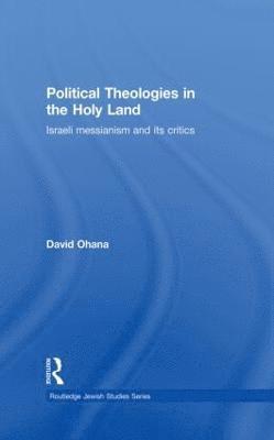 bokomslag Political Theologies in the Holy Land