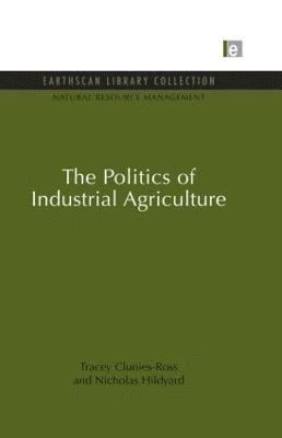 Politics of Industrial Agriculture