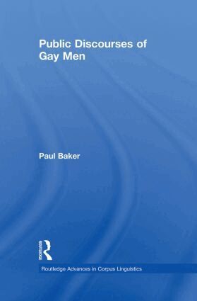 Paul Baker - Public Discourses of Gay Men, Häftad