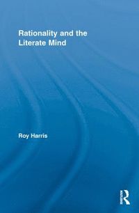 bokomslag Rationality and the Literate Mind