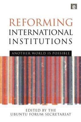 bokomslag Reforming International Institutions