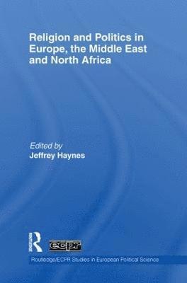 Religion and Politics in Europe, the Middle East and North Africa 1