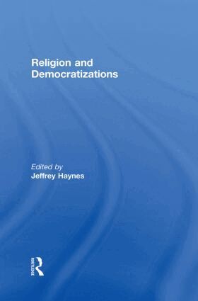 Jeffrey Haynes - Religion and Democratizations, Häftad