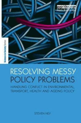 Resolving Messy Policy Problems 1