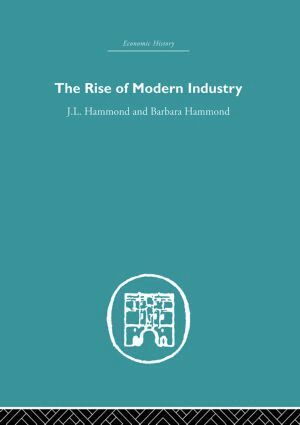 J.L. Hammond, Barbara Hammond - Rise of Modern Industry, Häftad