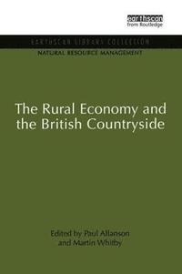 bokomslag The Rural Economy and the British Countryside