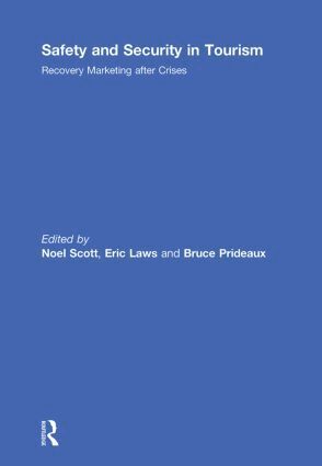 Noel Scott, Eric Laws, Bruce Prideaux - Safety and Security in Tourism, Häftad