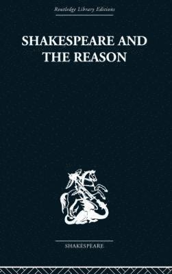 Terence Hawkes - Shakespeare and the Reason, Häftad