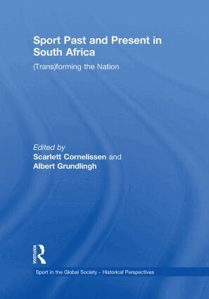Scarlett Cornelissen, Albert Grundlingh - Sport Past and Present in South Africa, Häftad
