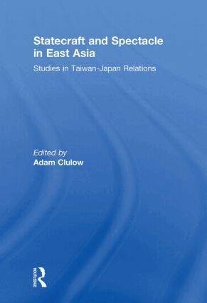 Adam Clulow - Statecraft and Spectacle in East Asia, Häftad