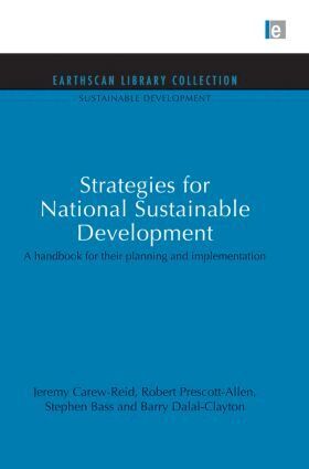 Jeremy Carew-Reid, Robert Prescott-Allen, Stephen Bass, Barry Dalal-Clayton - Strategies for National Sustainable Development, Häftad