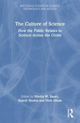 Martin W. Bauer, Rajesh Shukla, Nick Allum, UK) Bauer, Martin W. (London School of Economics, India) Shukla, Rajesh (National Council of Applied Economic Research, UK) Allum, Nick (University of Essex - Culture of Science, Häftad