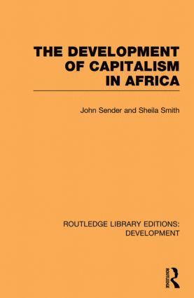 John Sender, Sheila Smith - Development of Capitalism in Africa, Häftad