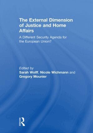 Sarah Wolff, Nicole Wichmann, Gregory Mounier - External Dimension of Justice and Home Affairs, Häftad