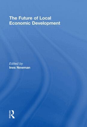 Ines Newman - Future of Local Economic Development, Häftad