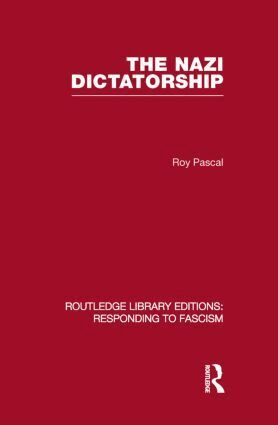 Roy Pascal - Nazi Dictatorship (RLE Responding to Fascism), Häftad