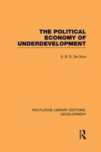 bokomslag The Political Economy of Underdevelopment