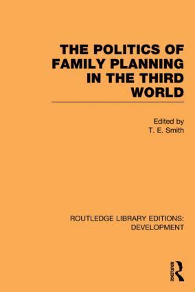 T. E. Smith - Politics of Family Planning in the Third World, Häftad