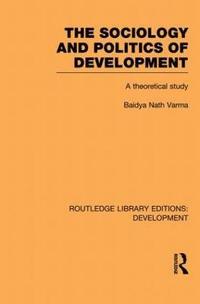 bokomslag The Sociology and Politics of Development