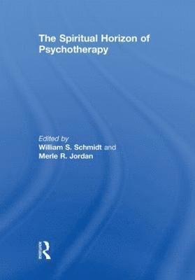 bokomslag The Spiritual Horizon of Psychotherapy