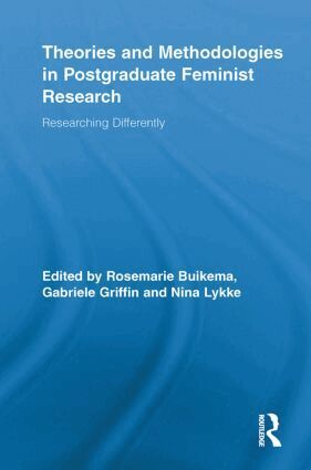 Rosemarie Buikema, Gabriele Griffin, Nina Lykke - Theories and Methodologies in Postgraduate Feminist Research, Häftad