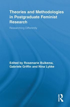 bokomslag Theories and Methodologies in Postgraduate Feminist Research