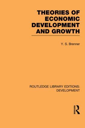 Y. S. Brenner - Theories of Economic Development and Growth, Häftad