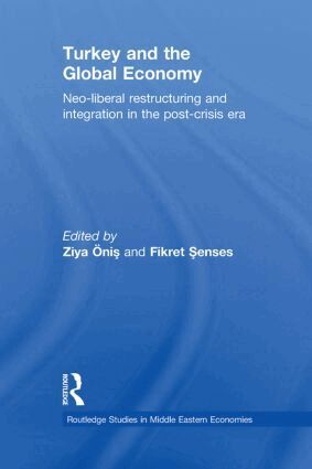 Ziya Onis, Fikret Senses - Turkey and the Global Economy, Häftad