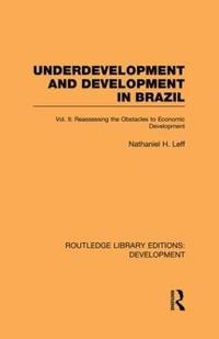 bokomslag Underdevelopment and Development in Brazil: Volume II