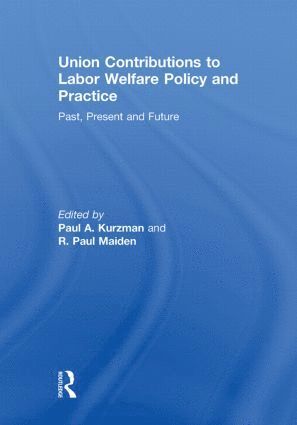 bokomslag Union Contributions to Labor Welfare Policy and Practice