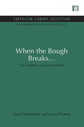 Lloyd Timberlake, Laura Thomas, Lloyd Timberlake - When the Bough Breaks..., Häftad