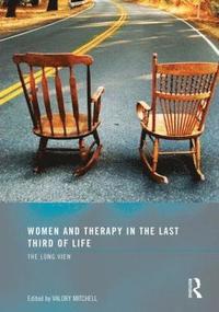 bokomslag Women and Therapy in the Last Third of Life