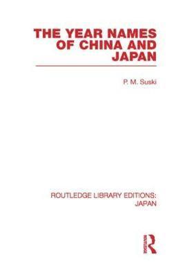 P Suski, P. Suski - Year Names of China and Japan, Häftad