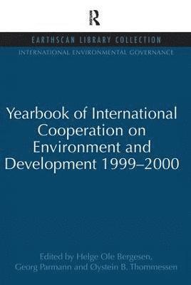 Helge Ole Bergesen, Georg Parmann, Oystein B. Thommessen - Yearbook of International Cooperation on Environment and Development 1999-2000, Häftad