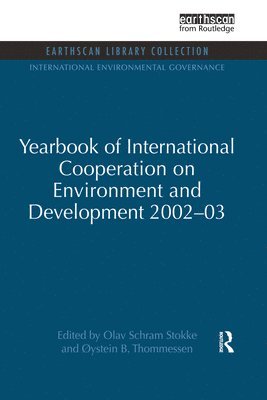 Yearbook of International Cooperation on Environment and Development 2002-03 1