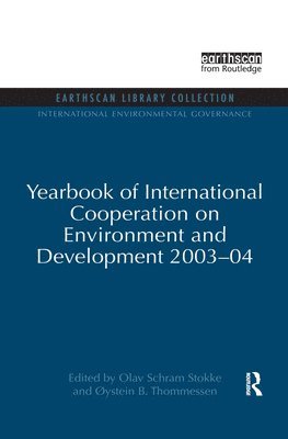 Yearbook of International Cooperation on Environment and Development 2003-04 1