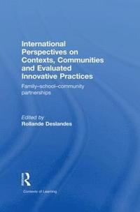 bokomslag International Perspectives on Contexts, Communities and Evaluated Innovative Practices