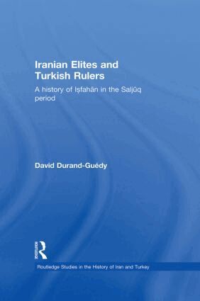 David Durand-Guedy - Iranian Elites and Turkish Rulers, Häftad