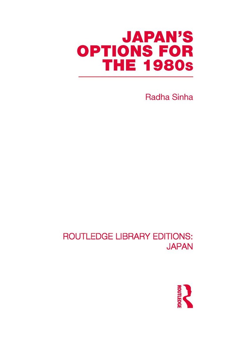 Radha Sinha - Japan's Options for the 1980s, Häftad