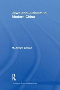 bokomslag Jews and Judaism in Modern China