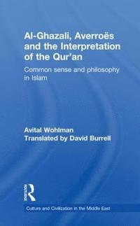 bokomslag Al-Ghazali, Averroes and the Interpretation of the Qur'an
