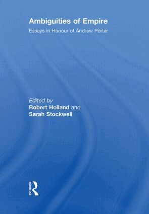 Robert Holland, Sarah Stockwell - Ambiguities of Empire, Häftad