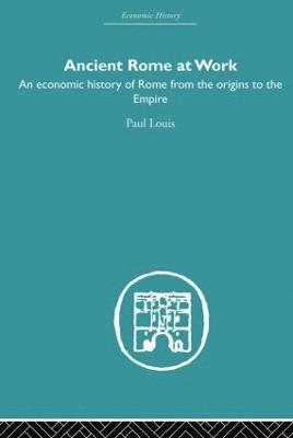Paul Louis - Ancient Rome at Work, Häftad